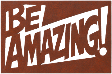 Be Amazing Statement Art