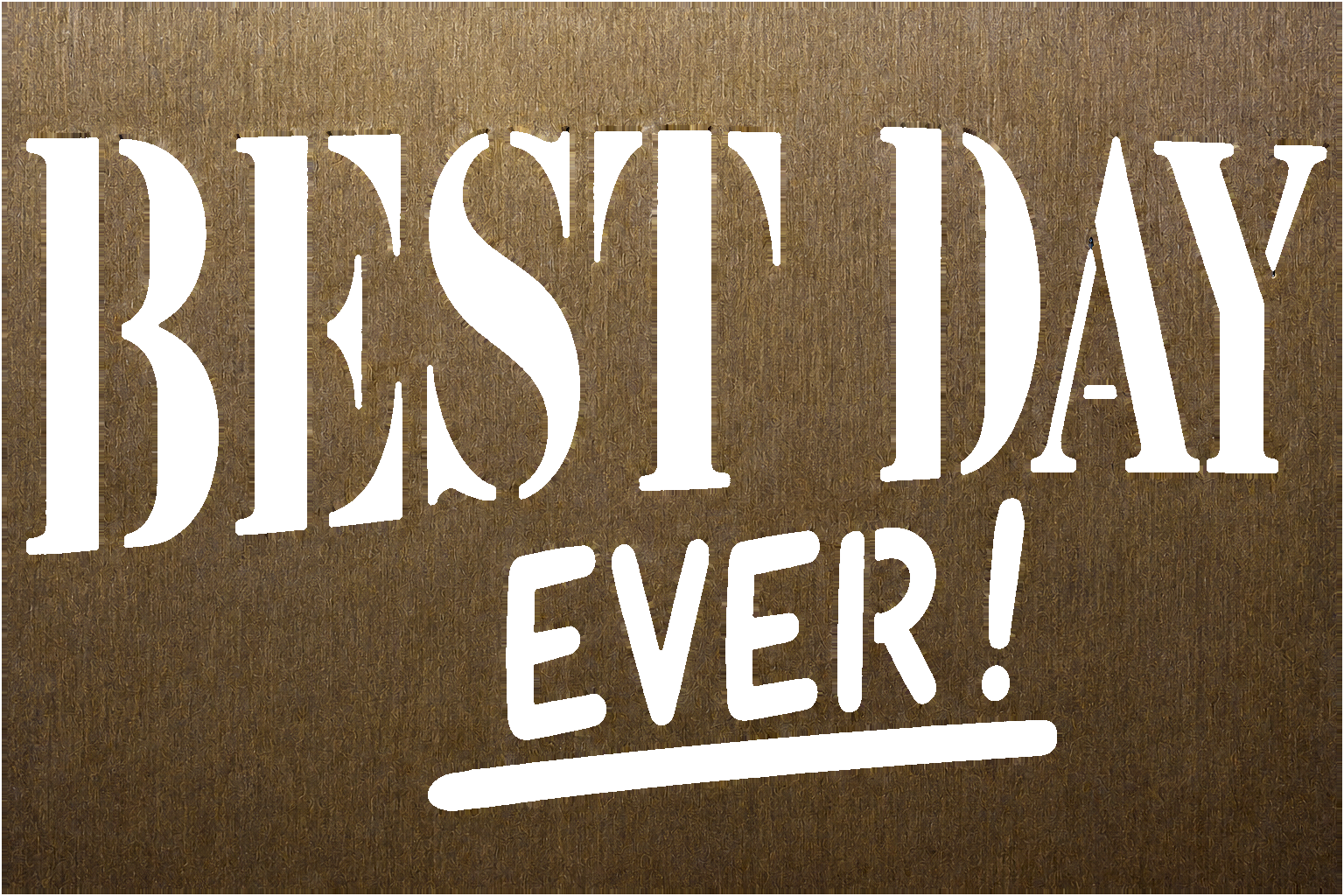Best Day Ever Statement, Bronze